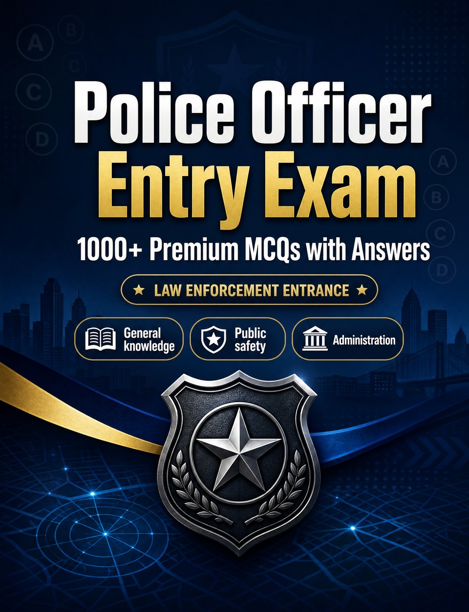 Police Officer Entry Exam 2026-2027 : 1000 MCQ with Answers — Exam prep: MCQ Safeguarding, Administration, Ethics, Report writing, Procedures  and full-length practice to pass